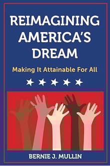 Book cover of Reimagining America's Dream: Making It Attainable for All