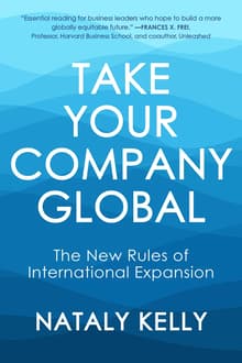 Book cover of Take Your Company Global: The New Rules of International Expansion