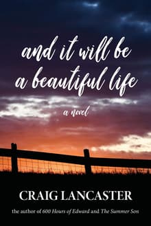Book cover of And It Will Be A Beautiful Life