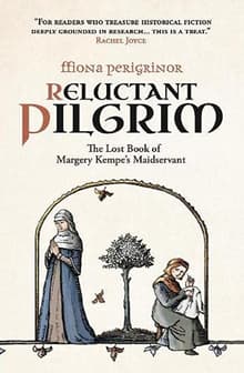 Book cover of Reluctant Pilgrim: The Book of Margery Kempe's Maidservant