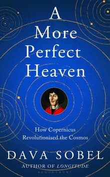 Book cover of A More Perfect Heaven: How Copernicus Revolutionized the Cosmos