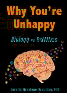 Book cover of Why You’re Unhappy: Biology vs Politics