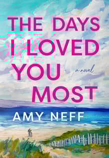 Book cover of The Days I Loved You Most