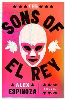 Book cover of The Sons of El Rey
