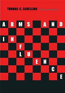 Book cover of Arms and Influence: With a New Preface and Afterword