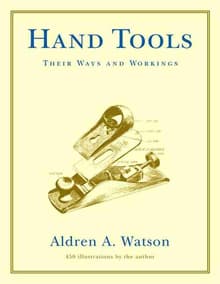 Book cover of Hand Tools: Their Ways and Workings