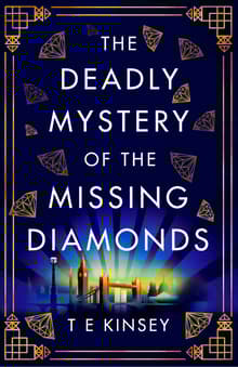 Book cover of The Deadly Mystery of the Missing Diamonds