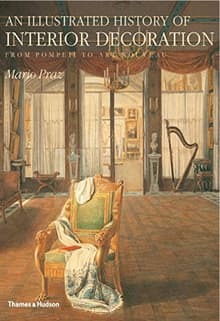 Book cover of An Illustrated History of Interior Decoration: From Pompeii to Art Nouveau