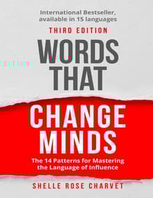 Book cover of Words That Change Minds: The 14 Patterns for Mastering the Language of Influence