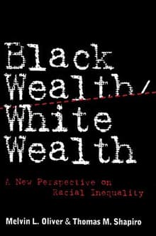 Book cover of Black Wealth / White Wealth: A New Perspective on Racial Inequality
