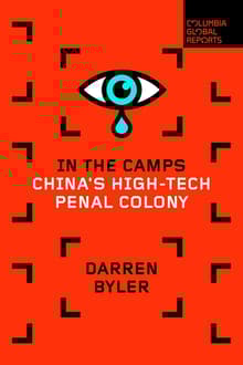 Book cover of In the Camps: China's High-Tech Penal Colony