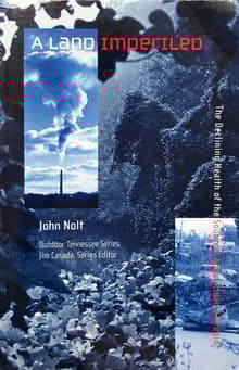 Book cover of A Land Imperiled: The Declining Health of the Southern Appalachian Bioregion