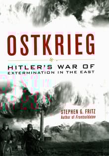 Book cover of Ostkrieg: Hitler's War of Extermination in the East