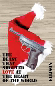 Book cover of The Beast That Shouted Love at the Heart of the World