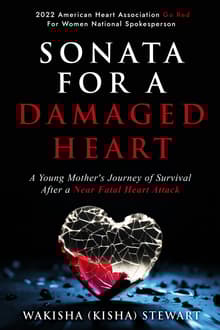 Book cover of Sonata for a Damaged Heart: A Young Mother's Journey of Survival After a Near Fatal Heart Attack