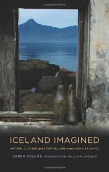 Book cover of Iceland Imagined: Nature, Culture, and Storytelling in the North Atlantic