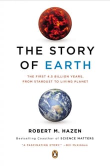 Book cover of The Story of Earth: The First 4.5 Billion Years, from Stardust to Living Planet