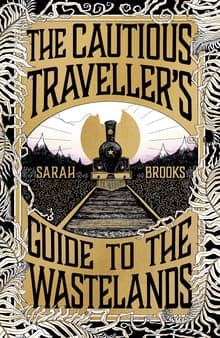 Book cover of The Cautious Traveller's Guide to the Wastelands