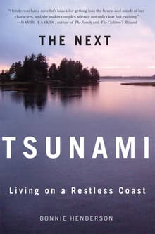 Book cover of The Next Tsunami: Living on a Restless Coast