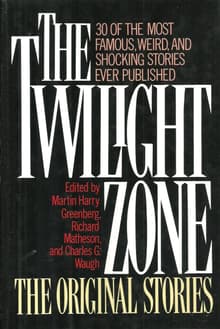 Book cover of The Twilight Zone: The Original Stories