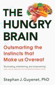 Book cover of The Hungry Brain: Outsmarting the Instincts That Make Us Overeat