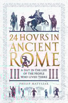 Book cover of 24 Hours in Ancient Rome