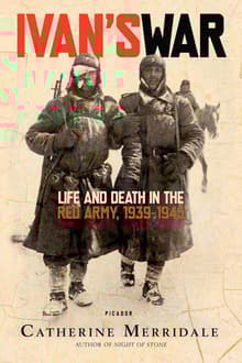 Book cover of Ivan's War: Life and Death in the Red Army, 1939-1945