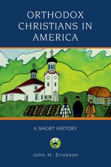 Book cover of Orthodox Christians in America: A Short History