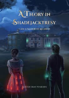 Book cover of A Theory in Shadejacktresy Case 0: Manor of Reunion