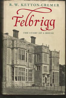 Book cover of Felbrigg: The Story of a House