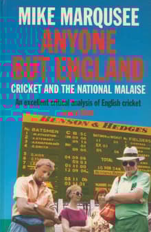 Book cover of Anyone But England: Cricket and the National Malaise