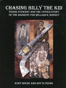 Book cover of Chasing Billy the Kid: Frank Stewart and the Untold Story of the Manhunt for Billy the Kid