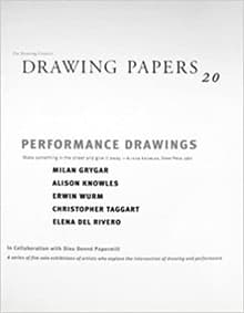 Book cover of Drawing Papers 20: Performance Drawings
