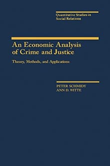Book cover of An Economic Analysis of Crime and Justice: Theory, Methods, and Applications