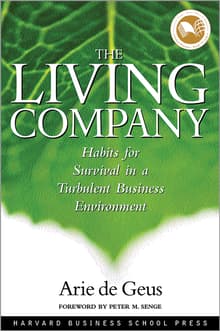 Book cover of The Living Company: Habits for Survival in a Turbulent Business Environment