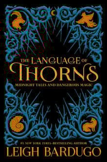 Book cover of The Language of Thorns: Midnight Tales and Dangerous Magic