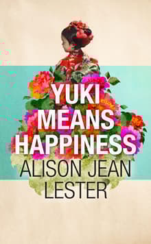 Book cover of Yuki Means Happiness