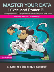 Book cover of Master Your Data with Power Query in Excel and Power BI: Leveraging Power Query to Get & Transform Your Task Flow