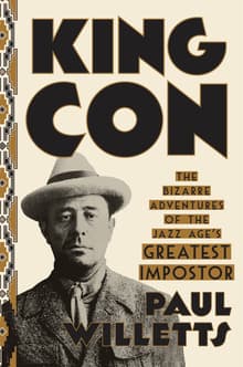 Book cover of King Con: The Bizarre Adventures of the Jazz Age's Greatest Impostor