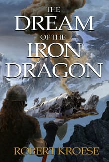 Book cover of The Dream of the Iron Dragon