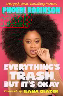Book cover of Everything's Trash, But It's Okay