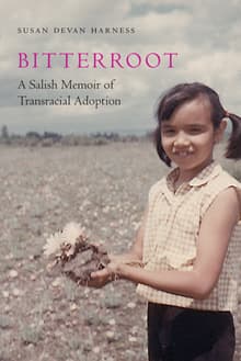 Book cover of Bitterroot: A Salish Memoir of Transracial Adoption