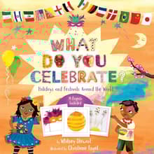 Book cover of What Do You Celebrate?: Holidays and Festivals Around the World