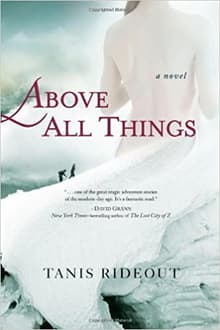 Book cover of Above All Things