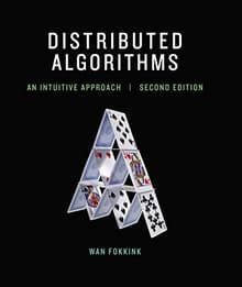 Book cover of Distributed Algorithms An Intuitive Approach