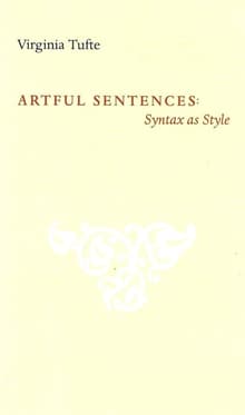 Book cover of Artful Sentences: Syntax as Style