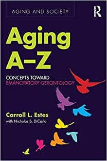 Book cover of Aging A-Z: Concepts Toward Emancipatory Gerontology