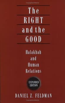 Book cover of The Right and the Good: Halakhah and Human Relations