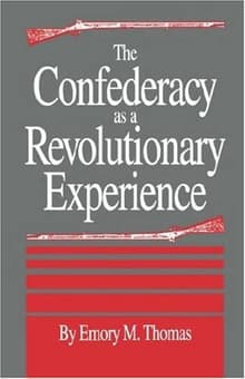 Book cover of The Confederacy as a Revolutionary Experience