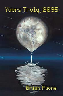 Book cover of Yours Truly, 2095